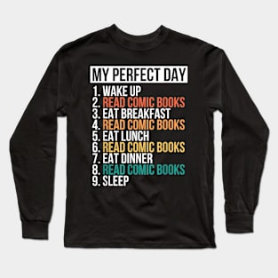 My Perfect Day Read Comic Books Passion Book Long Sleeve T-Shirt